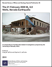 The 21 February 2008 Mw 6.0 Wells, Nevada Earthquake (NBMG Special Publication 36)
